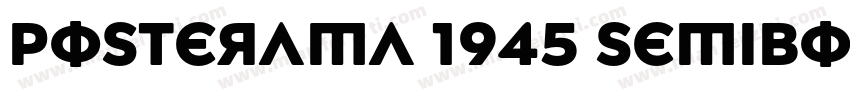 Posterama 1945 SemiBold字体转换